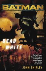 BATMAN-TM---DEAD-WHITE
