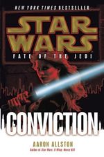 CONVICTION--STAR-WARS-LEGENDS--FATE-OF-THE-JEDI-