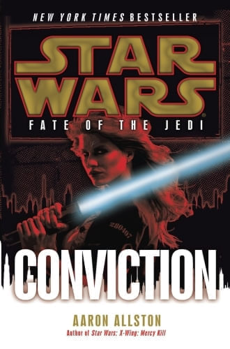 CONVICTION: STAR WARS LEGENDS (FATE OF THE JEDI)