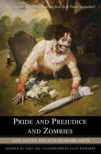 PRIDE AND PREJUDICE AND ZOMBIES: THE GRAPHIC NOVEL