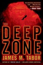 THE-DEEP-ZONE--A-NOVEL--WITH-BONUS-SHORT-STORY-LETHAL-EXPEDITION-