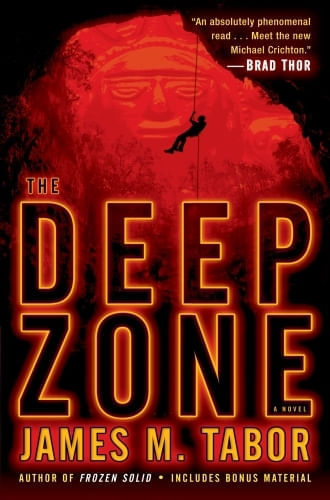 THE DEEP ZONE: A NOVEL (WITH BONUS SHORT STORY LETHAL EXPEDITION)