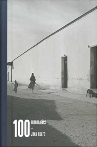 100 FOTOFRAFIAS DE JUAN RULFO