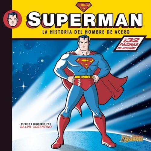 SUPERMAN - LA HISTORIA DEL HOMBRE DE ACERO