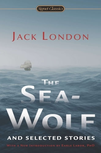 THE SEA-WOLF AND SELECTED STORIES