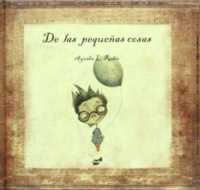 DE LAS PEQUENAS COSAS