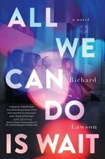 ALL-WE-CAN-DO-IS-WAIT