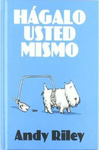 HAGALO USTED MISMO