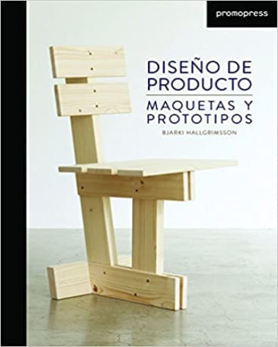 DISEÑO DE PRODUCTO: MAQUETAS Y PROTOTIPOS