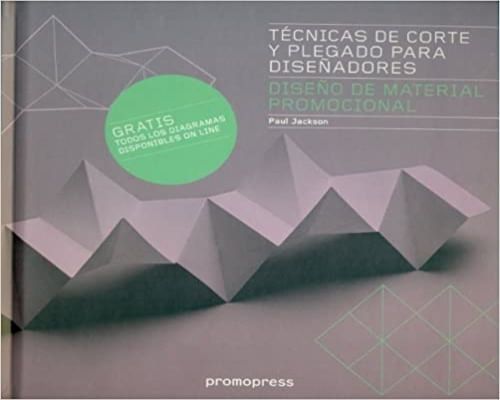 TECNICAS DE CORTE Y PLEGADO PARA DISEÑADORES