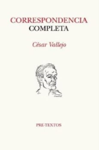 CORRESPONDENCIA COMPLETA (CESAR VALLEJO)