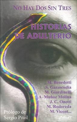 NO HAY DOS SIN TRES. HISTORIAS DE ADULTERIO