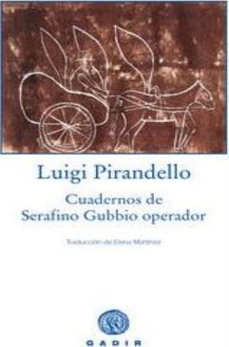 CUADERNOS DE SERAFINO GUBBIO OPERADOR
