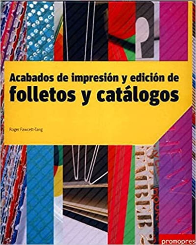 ACABADOS DE IMPRESION Y EDICION DE FOLLETOS Y CATALOGOS