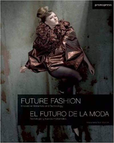 FUTURO DE LA MODA: TECNOLOGIA Y NUEVOS MATERIALES
