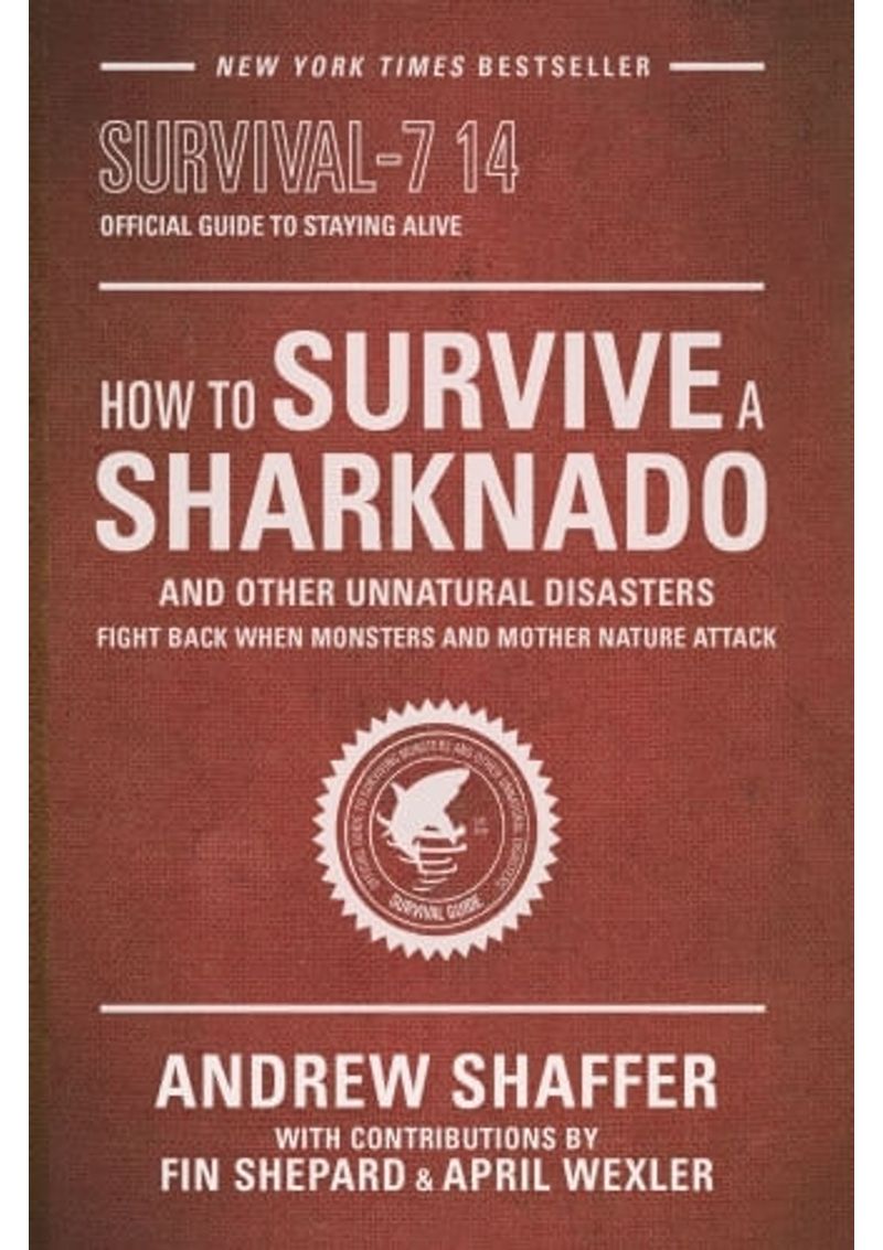 HOW-TO-SURVIVE-A-SHARKNADO-AND-OTHER-UNNATURAL-DISASTERS