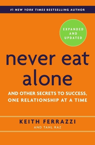 NEVER EAT ALONE, EXPANDED AND UPDATED