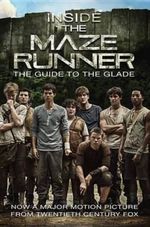 INSIDE-THE-MAZE-RUNNER--THE-GUIDE-TO-THE-GLADE