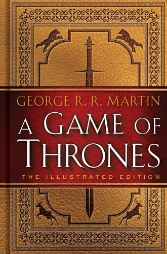 A GAME OF THRONES: THE ILLUSTRATED EDITION