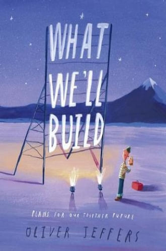 WHAT WE'LL BUILD
