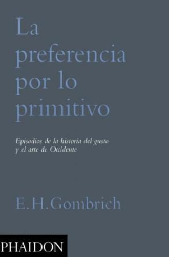 LA PREFERENCIA POR LO PRIMITIVO