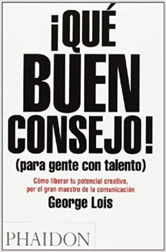 QUE BUEN CONSEJO! (PARA GENTE CON TALENTO)