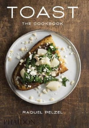TOAST - THE COOKBOOK