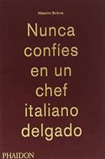 NUNCA-CONFIES-EN-UN-CHEF-ITALIANO-DELGADO