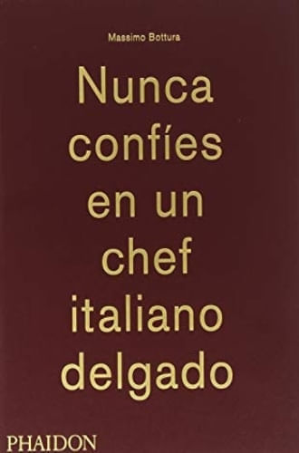 NUNCA CONFIES EN UN CHEF ITALIANO DELGADO