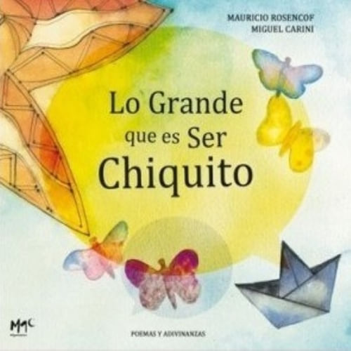 LO GRANDE QUE ES SER CHIQUITO