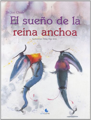 EL SUEÑO DE LA REINA ANCHOA