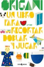 ORIGAMI---UN-LIBRO-PARA-RECORTAR-DOBLAR-Y-JUGAR