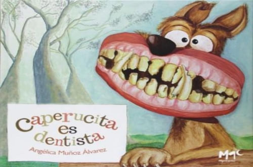 CAPERUCITA VA AL DENTISTA