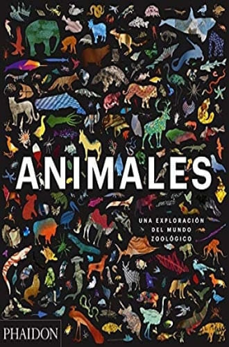 ANIMALES: UNA EXPLORACIÓN DEL MUNDO ZOOLÓGICO (ANIMAL: EXPLORING THE&