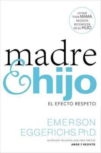 MADRE E HIJO - EL EFECTO RESPETO