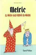 MELRIC--EL-MAGO-QUE-PERDIO-SU-MAGIA