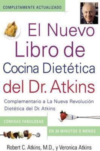 EL NUEVO LIBRO DE COCINA DIETETICA DEL DR. ATKINS,