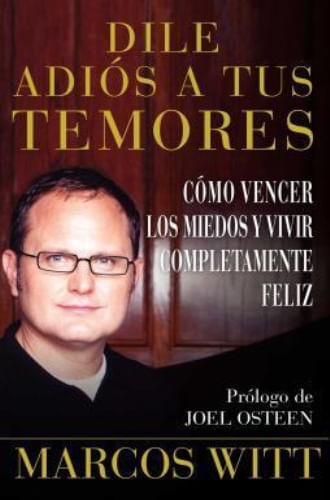 DILE ADIOS A TUS TEMORES