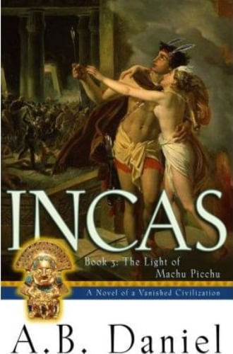 INCAS: BOOK 3: THE LIGHT OF MACHU PICCHU