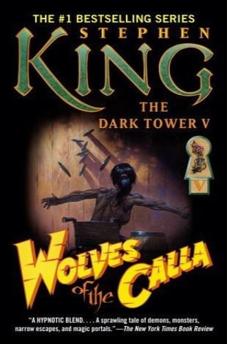 DARK TOWER V - WOLVES OF THE CALLA