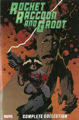 ROCKET RACCOON & GROOT: THE COMPLETE COLLECTION