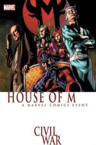 CIVIL WAR: HOUSE OF M