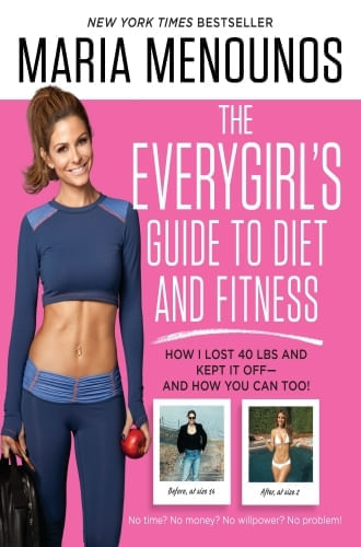 THE EVERYGIRL'S GUIDE TO DIET AND FITNESS