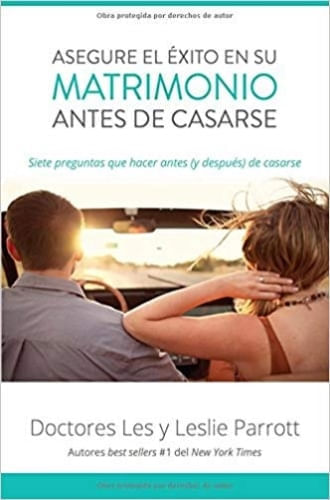 ASEGURE EL EXITO EN SU MATRIMONIO ANTES DE CASARSE