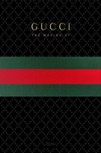 GUCCI: THE MAKING OF