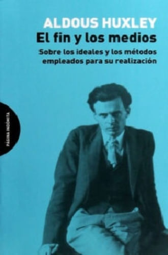 EL FIN Y LOS MEDIOS