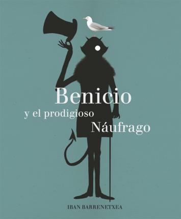 BENICIO Y EL PRODIGIOSO NAUFRAGO