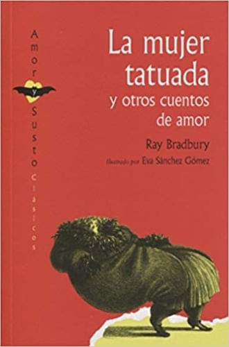 LA MUJER TATUADA Y OTROS CUENTOS DE AMOR