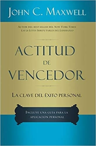 ACTITUD DE VENCEDOR - LA CLASE DEL EXITO PERSONAL