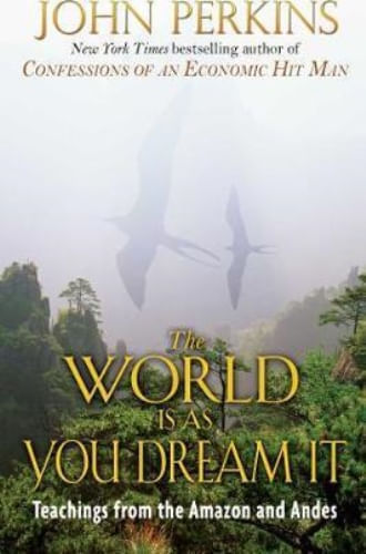 THE WORLD IS AS YOU DREAM IT